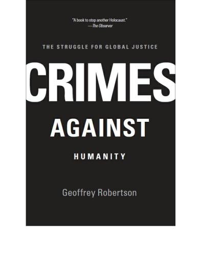 Crimes against humanity: the struggle for global justice