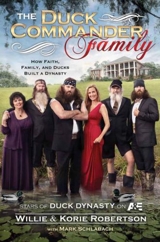 The Women of Duck Commander: Surprising Insights From the Women Behind the Beards About What Makes This Family Work