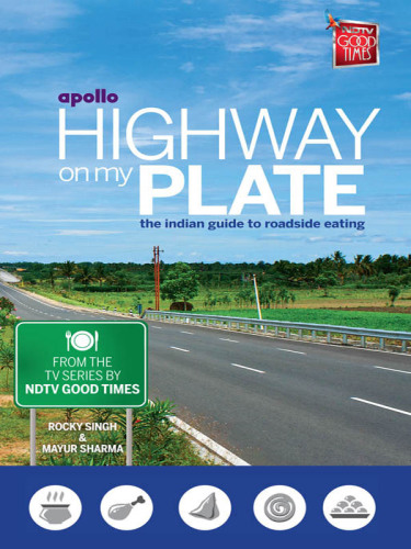 Highway on My Plate-II: The Indian Guide to Roadside Eating