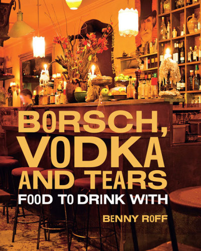 Borsch, vodka and tears: food to drink with