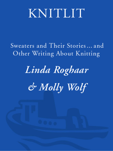 KnitLit: sweaters and their stories and other writing about knitting