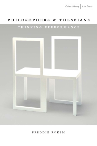 Philosophers and thespians: thinking performance