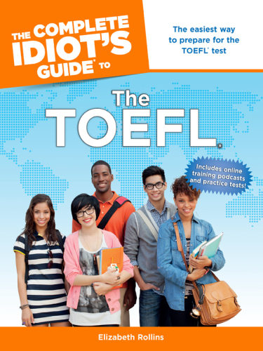 The Complete Idiot's Guide to the TOEFL