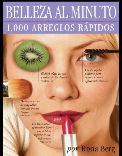 Belleza al minuto: 1.000 arreglos rápidos