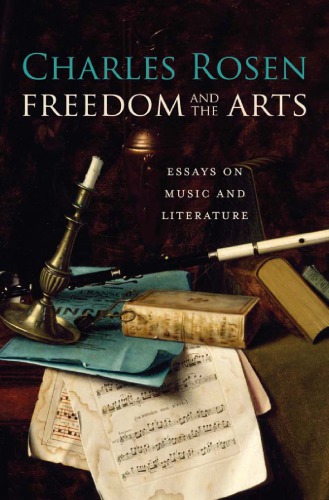 Freedom and the arts: essays on music and literature