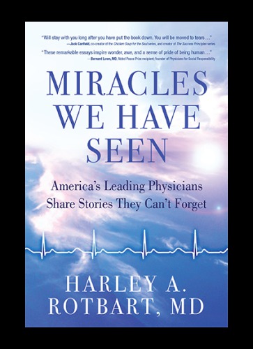 Miracles we have seen: America's leading physicians share stories they can't forget