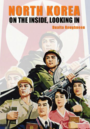 North Korea: On the Inside, Looking In