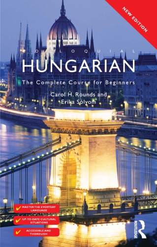 Colloquial Hungarian: the complete course for beginners