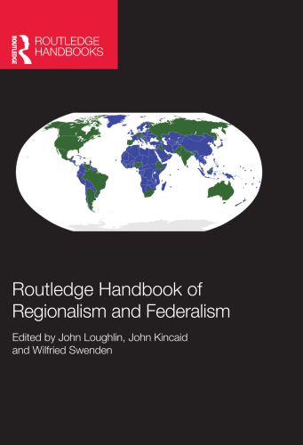 Routledge Handbook of Regionalism & Federalism