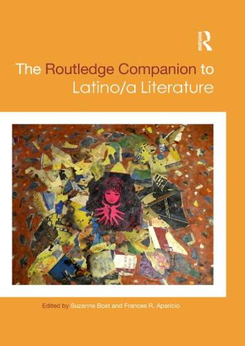 The Routledge companion to Latino/a literature