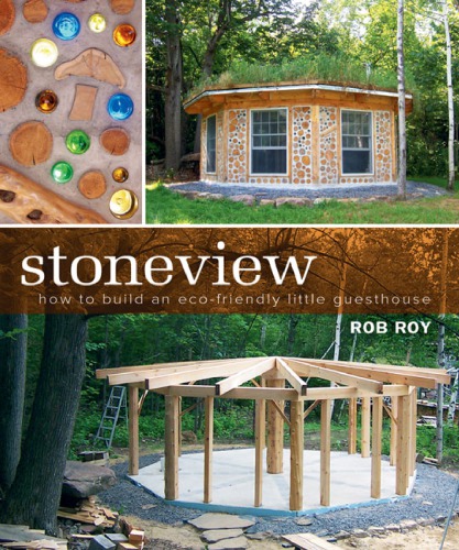 Stoneview: how to build an eco-friendly little guesthouse