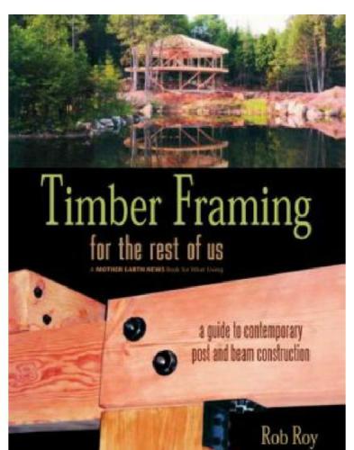 Timber Framing for the Rest of Us