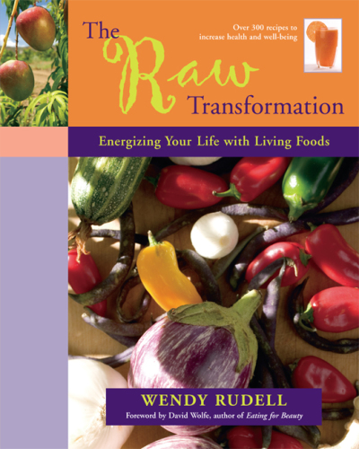 The raw transformation: energizing your life with living foods