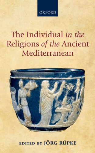 The individual in the religions of the ancient Mediterranean