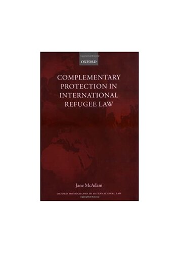 Complementary Protection in International Refugee Law