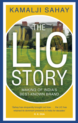 The LIC Story: Making of India's Best-known Brand