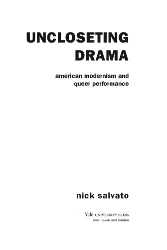 Uncloseting drama: American modernism and queer performance