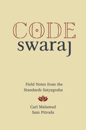 Code swaraj: field notes from the standards satyagraha