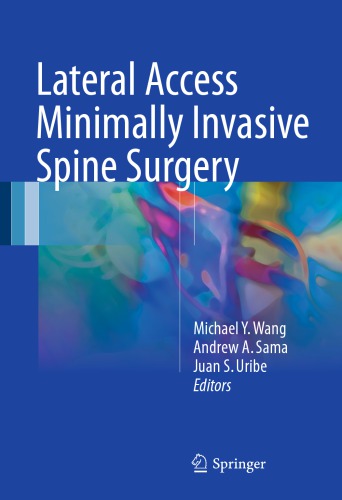 Lateral Access Minimally Invasive Spine Surgery