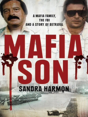 Mafia son: the Scarpa mob family, the FBI, and a story of betrayal