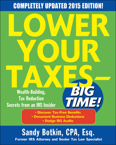 Lower Your Taxes BIG TIME!