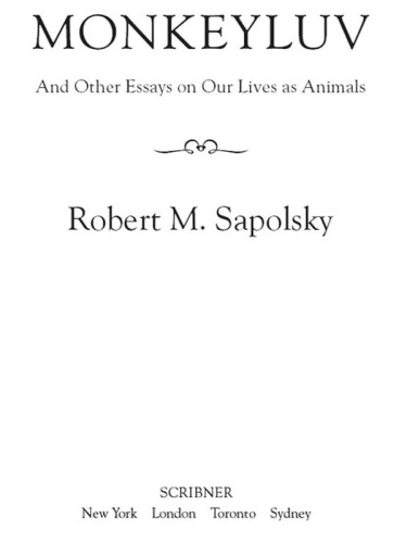 Monkeyluv: And Other Essays on Our Lives as Animals