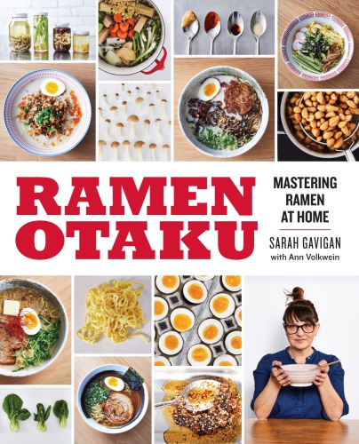 RAMEN OTAKU: mastering ramen at home