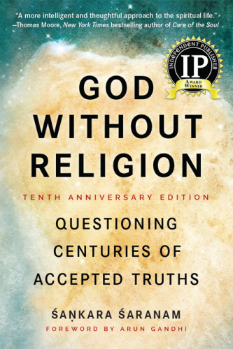 God without religion: questioning centuries of accepted truths