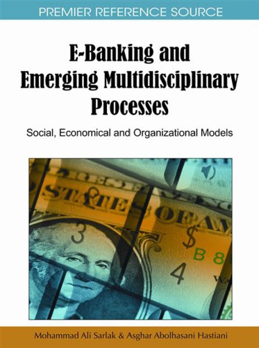 E-banking and emerging multidisciplinary processes: social, economical and organizational models