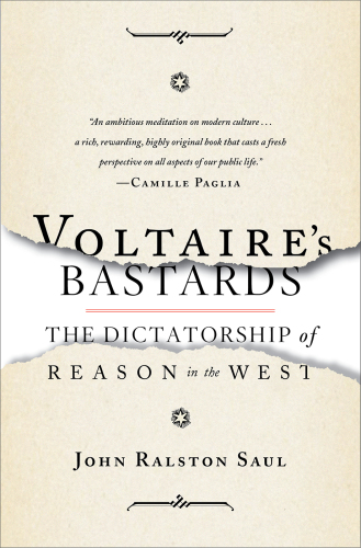 Voltaires Bastards: The Dictatorship of Reason in the West