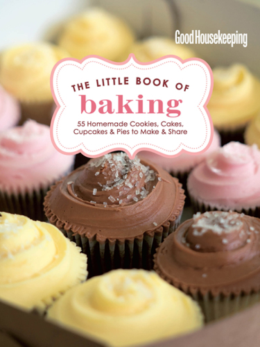 Good Housekeeping The Little Book of Baking 55 Homemade