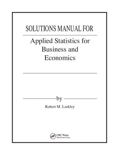 Solutions Manual For Applied Statistics for Business and Economics