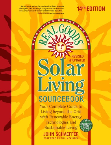 Solar living sourcebook: your complete guide to living beyond the grid with renewable energy technologies and sustainable living