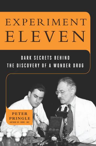 Experiment Eleven: dark secrets behind the discovery of a wonder drug