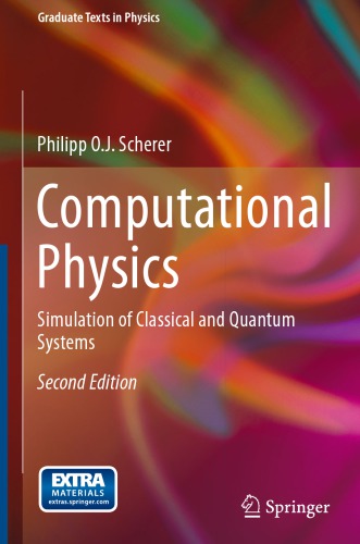 Computational physics: simulation of classical and quantum systems