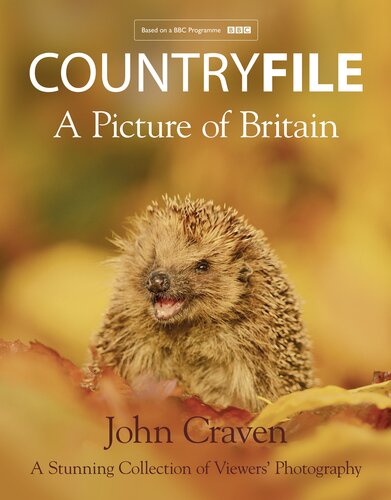 Countryfile – A Picture of Britain: A Stunning Collection of Viewers’ Photography