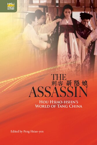 The Assassin: Hou Hsiao-hsien’s World of Tang China