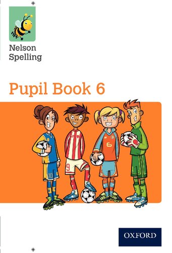 Nelson Spelling Pupil Book 6 Year 6/P7