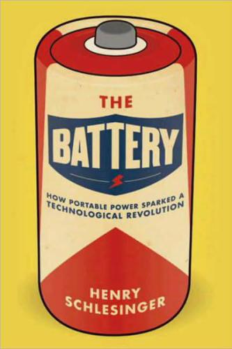 The battery: how portable power sparked a technological revolution