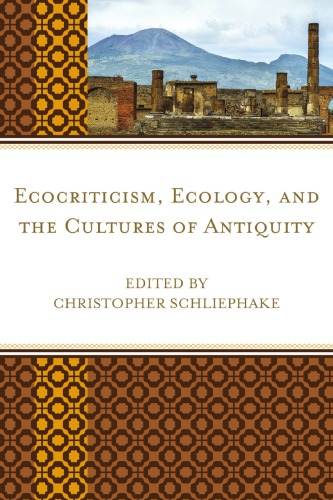 Ecocriticism, ecology, and the cultures of antiquity