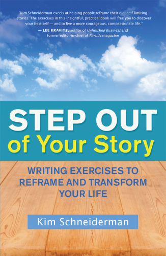 Step out of your story: writing exercises to reframe and transform your life