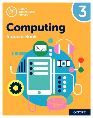 Oxford International Primary Computing: Student Book 3 (Oxford International Computing)