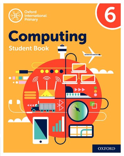 Oxford International Primary Computing: Student Book 6 (Oxford International Computing)