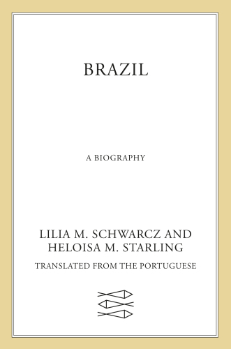 Brazil--A Biography