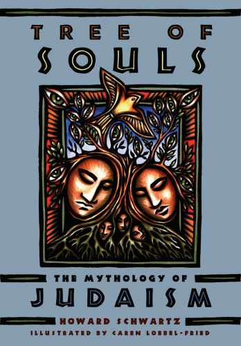 Tree of souls: the mythology of Judaism