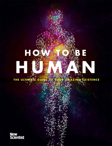 How to be human: consciousness, language and 48 more things that make you you