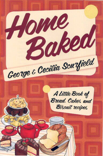 Home baked: a little book of bread, cake and biscuit recipes