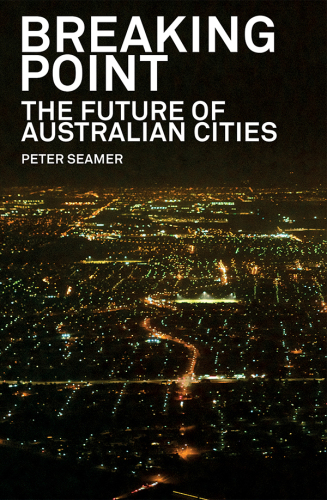 Breaking point: the future of Australian cities