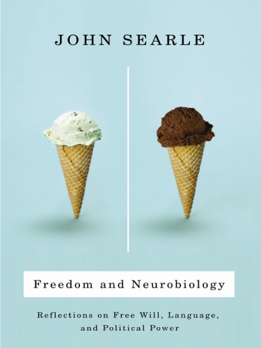 Freedom and neurobiology: reflections on free will, language, and political power