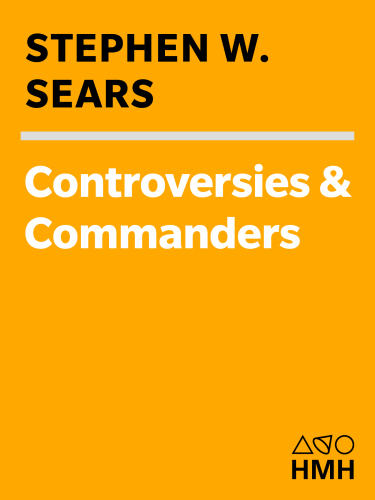 Controversies and commanders of the Civil War